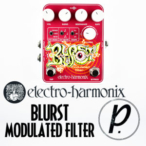Electro-Harmonix Blurst Modulated Filter