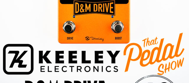 Keeley Electronics D&M Drive Boost Overdrive