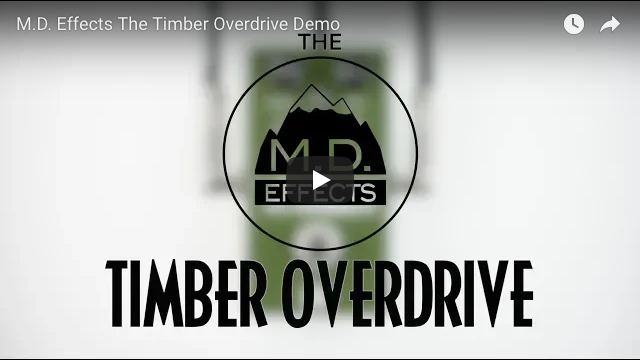M.D. Effects The Timber Overdrive - Pedal of the Day on YouTube