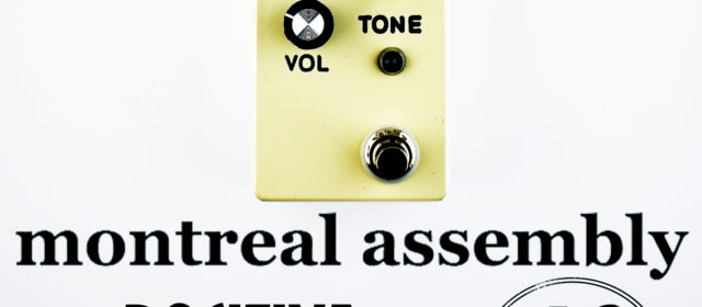 Montreal Assembly Positive Overdrive Distortion