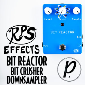 RPS Effects Bit Reactor Bit Crusher Downsampler