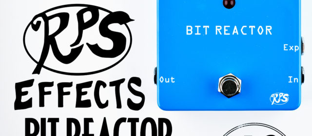 RPS Effects Bit Reactor Bitcrusher Downsampler
