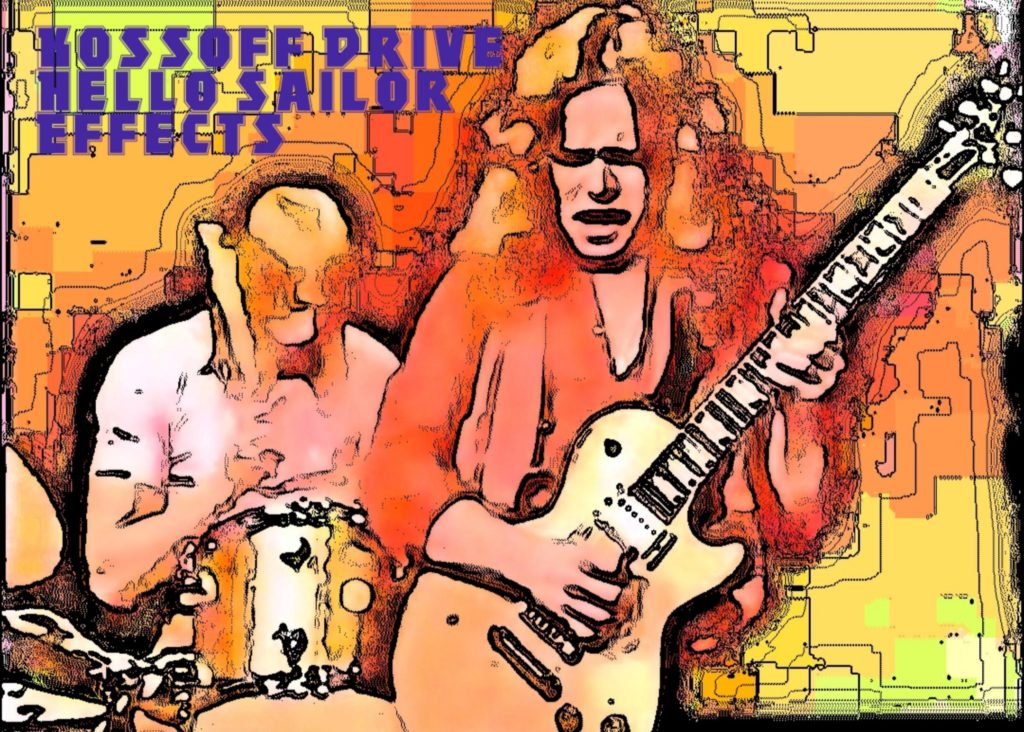 Joe Halliday - Hello Sailor Effects - Kossoff Drive