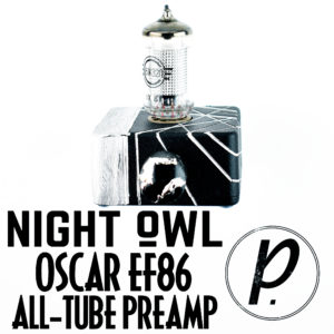 Night Owl Industries Oscar EF86 All-Tube Preamp