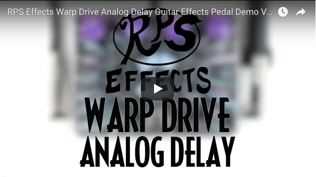 RPS Effects Warp Drive Analog Delay - Pedal of the Day on YouTube