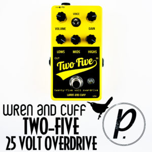 Wren and Cuff Two Five 25V Overdrive