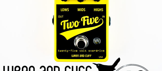 Wren and Cuff Two Five 25V Overdrive