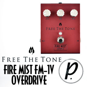 Free The Tone Fire Mist FM-1V Overdrive