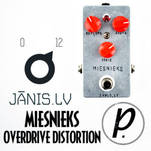 Jānis.lv Effect Pedals Miesnieks Overdrive Distortion