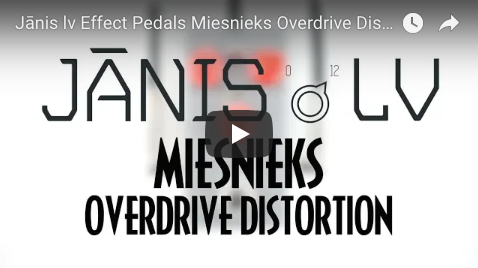 Jānis.lv Effect Pedals Miesnieks Overdrive Distortion - Pedal of the Day on YouTube