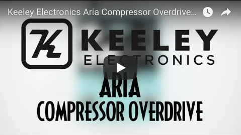Keeley Electronics Aria Compressor Overdrive - Pedal of the Day on YouTube