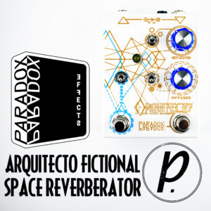 Paradox Effects Arquitecto Fictional Space Reverberator