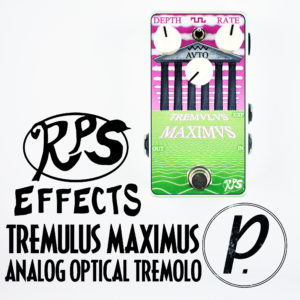 RPS effects Tremulus Maximus Analog Optical Tremolo