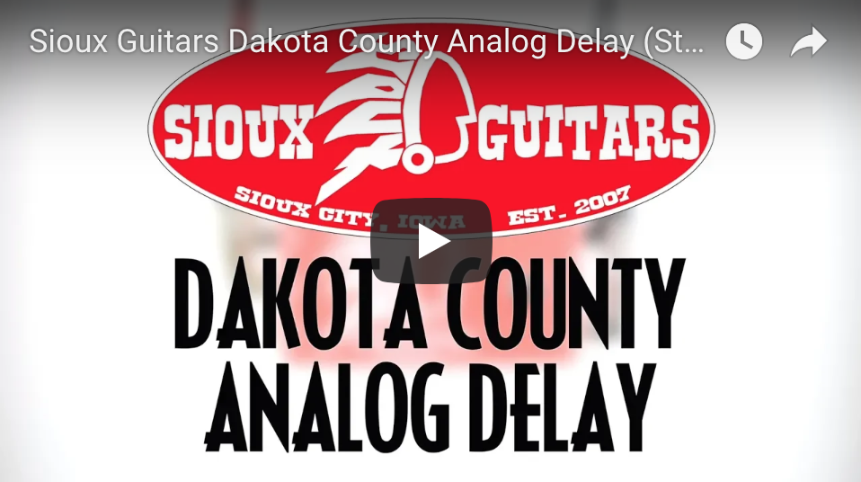 Sioux Guitars Dakota County Analog Delay - Pedal of the Day on YouTube
