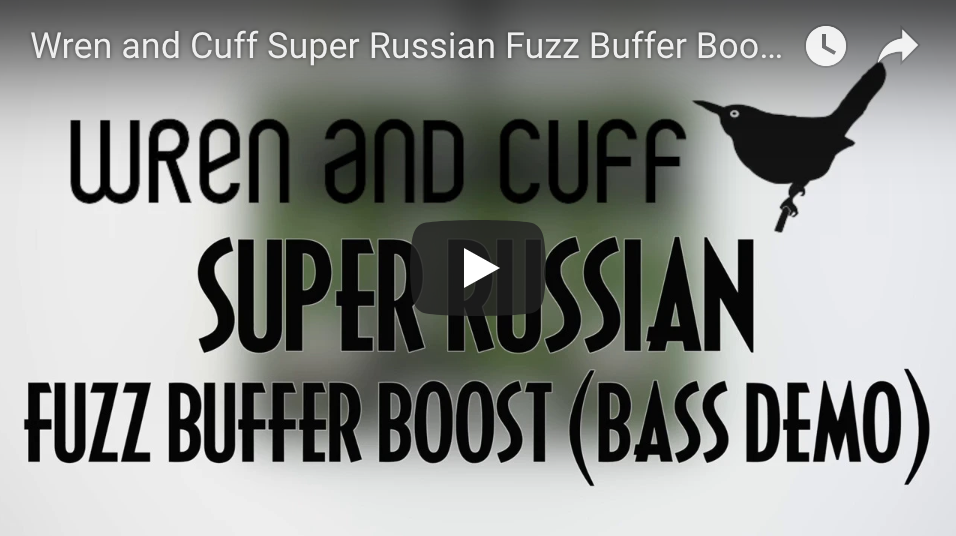 Wren and Cuff Super Russian Fuzz Buffer Boost - Pedal of the Day on YouTube