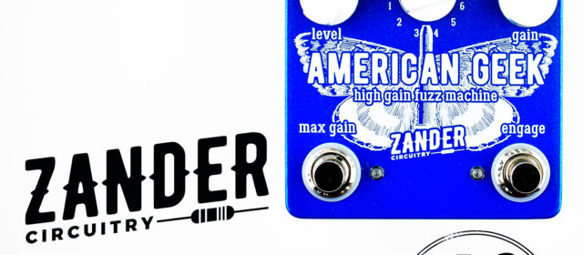 Zander Circuitry American Geek High Gain Fuzz Machine