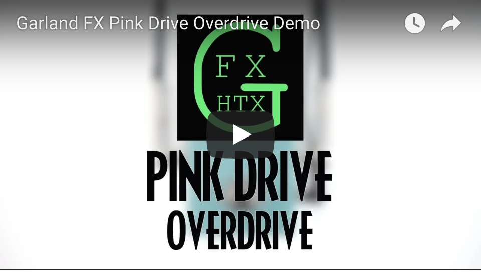 Garland FX Pink Drive Overdrive - Pedal of the Day on YouTube