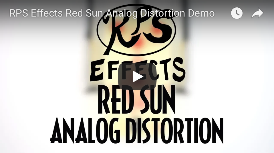 RPS Effects Red Sun Analog Distortion - Pedal of the Day on YouTube