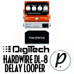 DigiTech Hardwire DL-8 Delay Looper