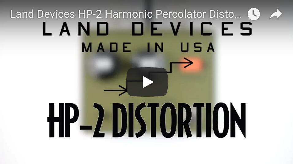Land Devices HP-2 Harmonic Percolator Distortion - Pedal of the Day on YouTube