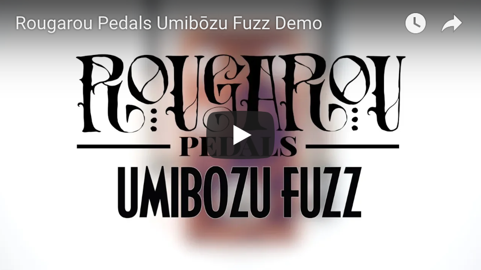 Rougarou Pedals Umibozu Fuzz - Pedal of the Day on YouTube