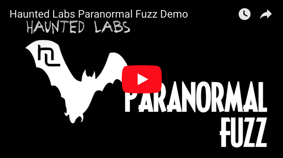 Haunted Labs Paranormal Fuzz - Pedal of the Day on YouTube