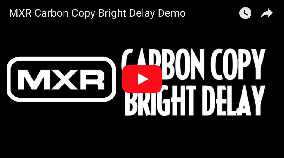 Mxr carbon copy bright delay pedal of the day