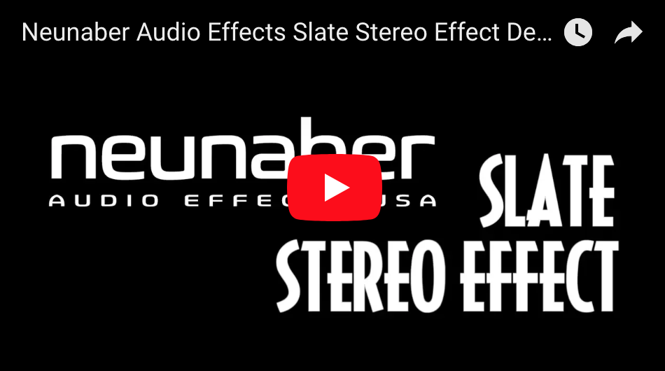 Neunaber Audio Effects Slate V2 Stereo Effect - Pedal of the Day on YouTube