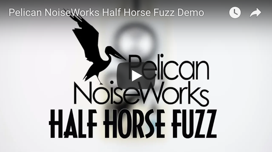 Pelican NoiseWorks Half Horse Fuzz - Pedal of the Day on YouTube