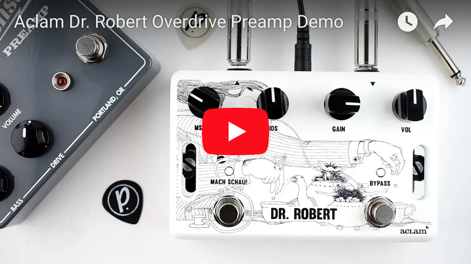 Aclam Dr. Robert Overdrive PReamp - Pedal of the Day on YouTube