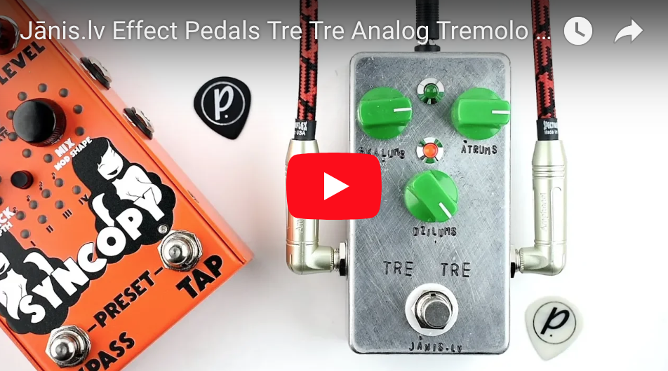 Jānis.lv Effect Pedals Tre Tre Analog Tremolo - Pedal of the Day on YouTube