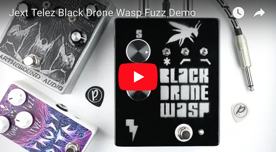 Jext Telez Black Drone Wasp Fuzz - Pedal of the Day on YouTube