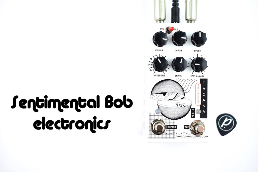 Sentimental Bob Electronics Tacana Tap Tremolo