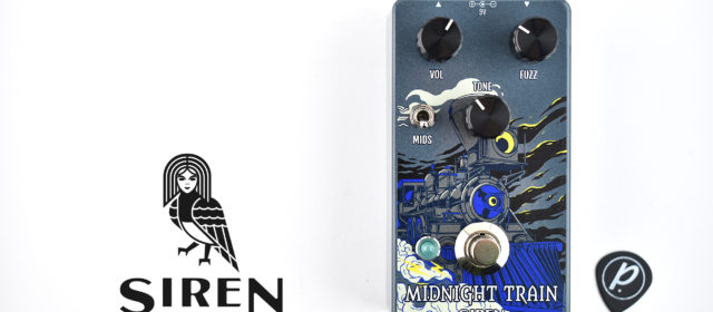 Siren Pedals Midnight Train Fuzz