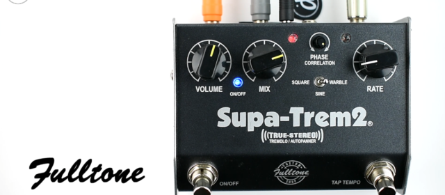 Fulltone Supa-Trem2 Stereo Tremolo / Auto-Panner