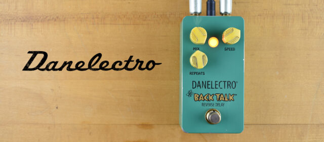 Danelectro Back Talk™ Reverse Delay