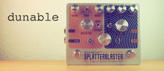 Dunable Splatterblaster Stereo Fuzz Distortion