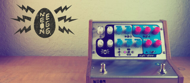 Neon Egg Planetarium 2 Stereo Reverb Echo Compressor