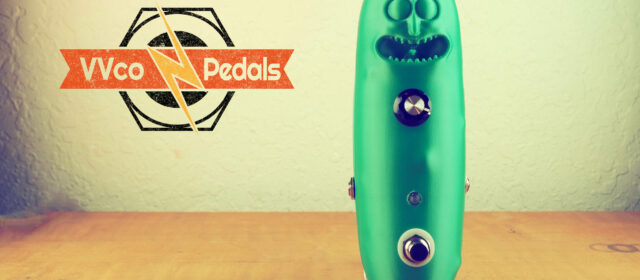 VVco Pedals 3D Pickle Fuzz