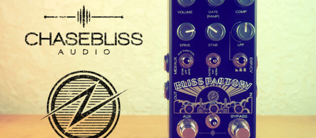 Chase Bliss Audio + ZVEX Bliss Factory Fuzz