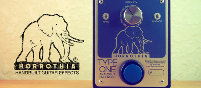 Horrothia FX Type One Stereo Analog Chorus Ensemble