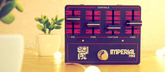 SolidGoldFX Imperial MkII Fuzz