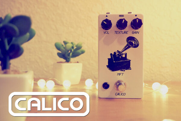 Calico Effects MFT Overdrive