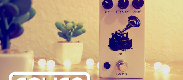 Calico Effects MFT Overdrive