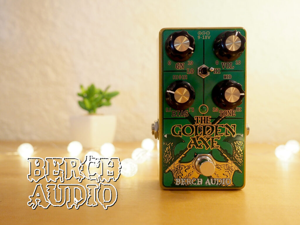 Berch Audio The Golden Axe Boost Fuzz Overdrive