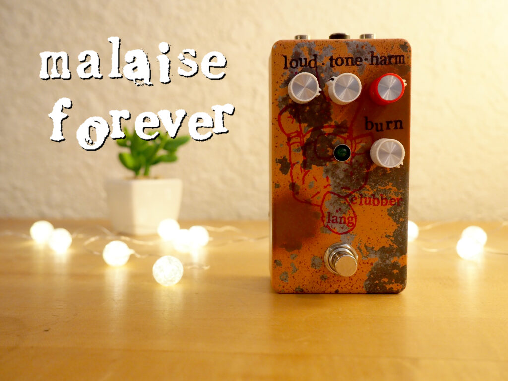 Malaise Forever Clubber Lang Harmonic Percolator Fuzz