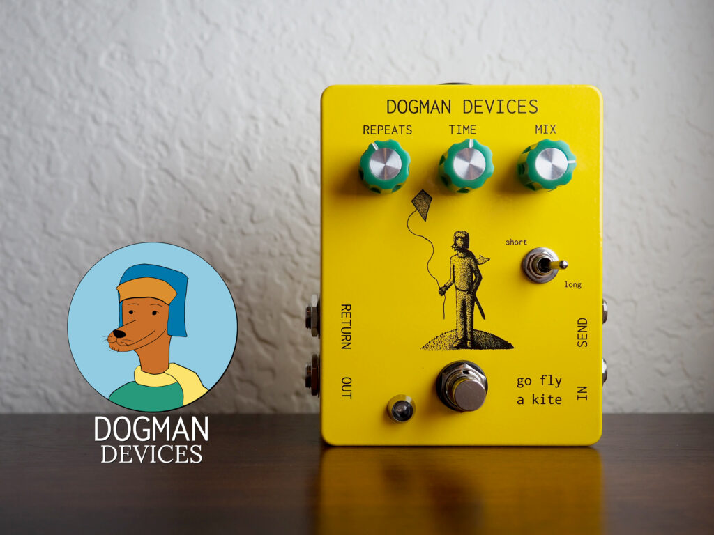 Dogman Devices Go Fly A Kite Delay