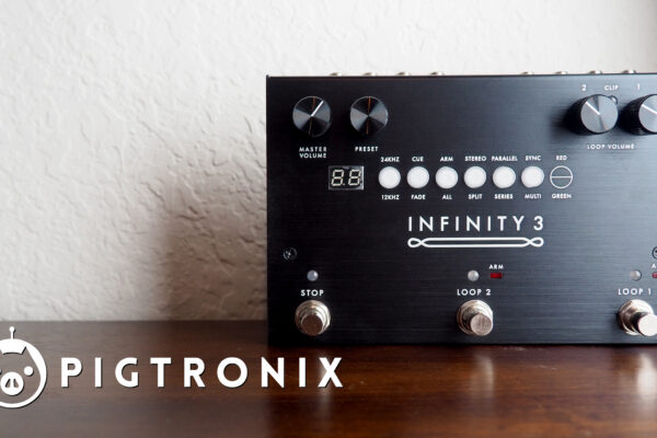 Pigtronix Infinity 3 Deluxe Stereo Looper
