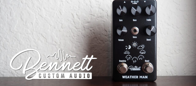 Bennett Custom Audio Weather Man Overdrive + Boost