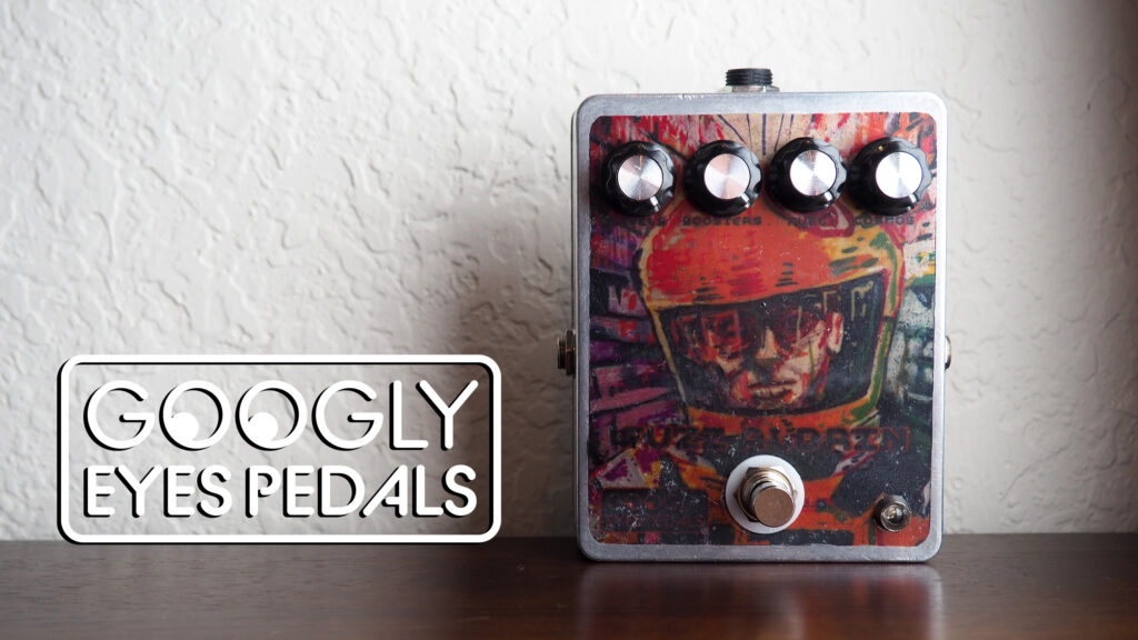 Googly Eyes Pedals Fuzz Aldrin